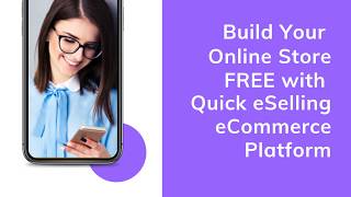 Quick eSelling  Start Free eCommerce Store in Just 10 mins  Launch Online Store Free [upl. by Etteraj]