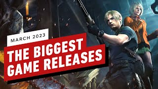 The Biggest Game Releases of March 2023 [upl. by Kampmann]