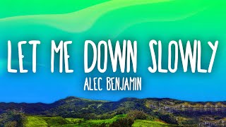 Alec Benjamin  Let Me Down Slowly [upl. by Yddur]