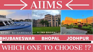 AIIMS Bhopal vs Jodhpur vs Bhubaneswar क्या है सही Choice neet2024 aiimsadmission aiimsjodhpur [upl. by Amjan]