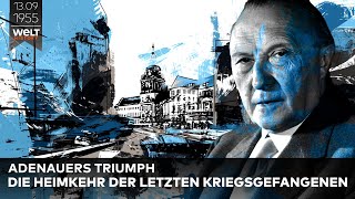 13 September 1955 Wie Adenauer die Freilassung tausender deutscher Kriegsgefangener sichert [upl. by Selia]