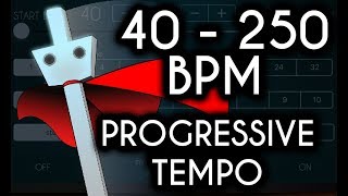 40  250 BPM Progressive Tempo [upl. by Rumney]