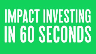 Impact Investing in 60 seconds  Triodos Bank full [upl. by Dorelia803]