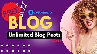 How to Create a Blog on Systemeio  Create FREE Unlimited Blog Posts  Part 2 [upl. by Cowey]