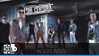 Jamás Vuelvas Conmigo Grupo Kvrass  Audio [upl. by Annasus492]