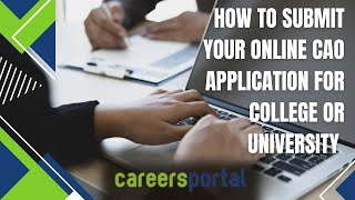 How To Submit Your Online CAO application for College or University  Careers Portal [upl. by Matuag]