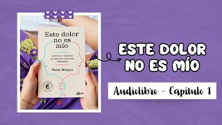 Este dolor no es mío Audiolibro  Capitulo 1 [upl. by Ramedlav924]