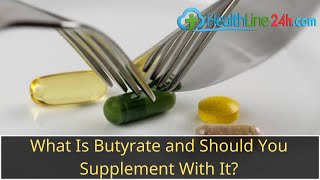 What Is Butyrate and Should You Supplement With It butyrate supplement [upl. by Latreshia]