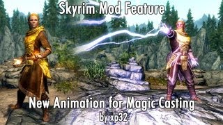 Skyrim Mod Feature New Animation for Magic Casting by xp32 [upl. by Ariam915]