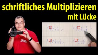 schriftliches Multiplizieren mit Lücke  so geht das  Lehrerschmidt [upl. by Violante]