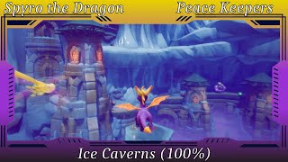 Spyro the Dragon Reignited  Peace Keepers Ice Caverns 100 [upl. by Norrab]