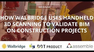 How Walbridge uses Handheld 3D Scanning to Validate BIM on Construction Projects [upl. by Nnylamme]