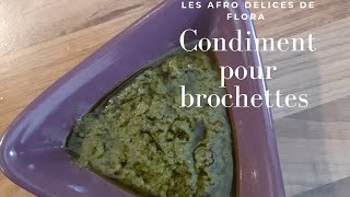 condiments pour brochettes [upl. by Durtschi438]