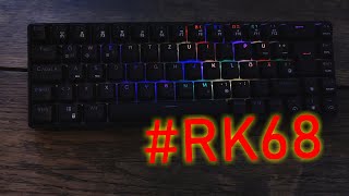 Royal Kludge RK68 deutsch  Die wirklich beste Tastatur [upl. by Pimbley99]