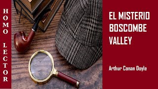 EL MISTERIO DE BOSCOMBE VALLEY SHERLOCK HOLMES  Relato de DETECTIVES de CONAN DOYLE  AUDIOLIBRO [upl. by Havot]