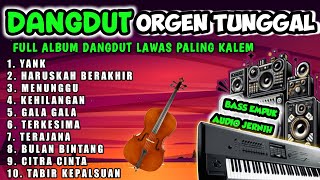 KOMPILASI DANGDUT KALEM PALING ENAK DIDENGAR  FULL ALBUM DANGDUT LAWAS [upl. by Gnouc]