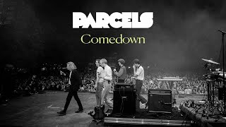 Parcels  Comedown Lyric Video [upl. by Iba244]