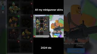 All my tds minigunner skins [upl. by Wyler]