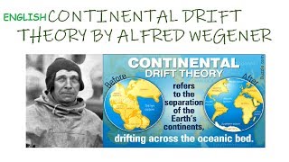 Continental Drift Theory 1912 By Alfred Wegener Explained In English [upl. by Kannan]