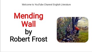 Mending Wall by Robert Frost critical summary and line by line analysis in UrduHindi [upl. by Skutchan]