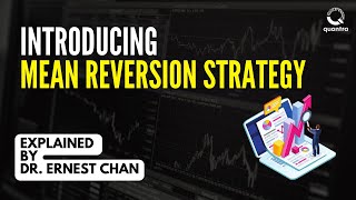 Introduction to Mean Reversion Strategy in Trading  Dr Ernest Chan [upl. by Blatman]