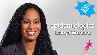 Epidemiologist  Latoya Simmons  60 Seconds [upl. by Dnalro]