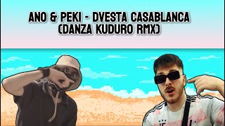 Ano amp Peki  Dvesta Casablanca Danza Kuduro RMX amp LYRICS [upl. by Ful547]