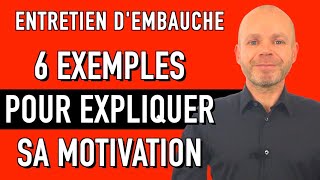 COMMENT EXPLIQUER SA MOTIVATION EN ENTRETIEN D’EMBAUCHE  6 EXEMPLES DE RÉPONSES [upl. by Haag]