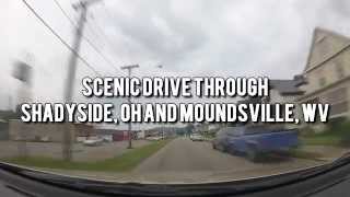 Lets Drive  Scenic Drive from Shadyside Ohio to Moundsville West Virginia [upl. by Xyla]