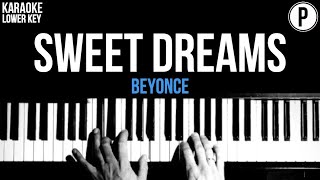 Beyonce  Sweet Dreams Karaoke LOWER KEY Acoustic Piano Instrumental [upl. by Ilsa]