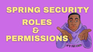 Spring boot 3 amp Spring security 6  Roles and Permissions Based Authorization Explained [upl. by Etennaej]