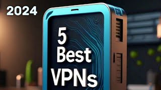 Top 5 VPNs of 2024 A Quick Comparison  ITFO bestvpn freevpn [upl. by Kare]