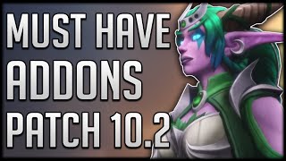 MUST HAVE ADDONS In Patch 102 Dragonflight [upl. by Einafpets]