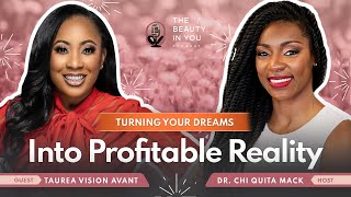 Turning Your Dreams Into Profitable Reality with Taurea Vision Avant [upl. by Atinuaj]