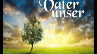 Vater unser Lied Elouisa [upl. by Templia6]