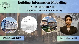 Lecture 1 Installation of Revit  Autodesk Revit Course  Dr KS Academy [upl. by Mhoj482]