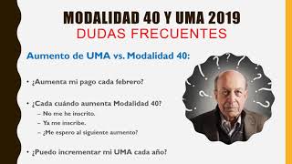 UMA 2019 y Modalidad 40 ¿Me afectan¿Me aplican [upl. by Jorgenson]