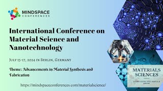 Material Science Conference  Material Science Meetings  Leading Nanotechnology Events  Mindspace [upl. by Wilsey]