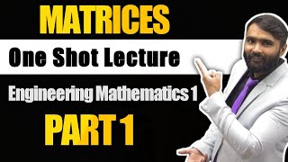 MATRICESONE SHOT LECTURELECTURE 01ENGINEERINGPRADEEP GIRI SIR [upl. by Haley]