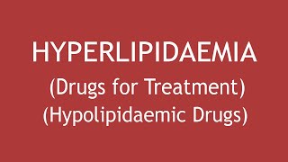 Pharmacology of Drugs for the Treatment of Hyperlipidaemia Hypolipidaemic Drugs Dr Shikha Parmar [upl. by Sixla]