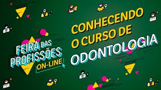 Conheça o curso de ODONTOLOGIA  Feira de Profissões Integrado 2021 [upl. by Erdreid482]