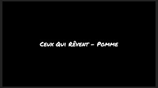 Ceux Qui Rêvent  Pomme LyricsEnglish translationslow ver [upl. by Carrie]