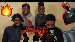 Migos  Stir Fry Official  REACTION [upl. by Adraynek23]