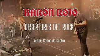 Barón Rojo  Desertores del Rock Vídeo Clip HD en Vivo [upl. by Natsrik559]