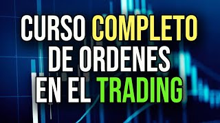 ✅ CURSO COMPLETO DE ORDENES PARA TRADING DE BITCOIN CRIPTOMONEDAS [upl. by Caspar848]