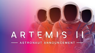 Who Will Fly Around the Moon Introducing the Artemis II Astronauts LIVE Official NASA Broadcast [upl. by Anec872]