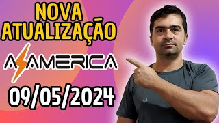 NOVA ATUALIZAÇÃO AZAMERICA 09052024 [upl. by Pandich]