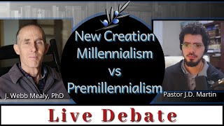 New Creation Millennialism vs Premillennialism Debate [upl. by Innoc]