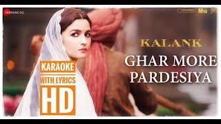 Ghar More Pardesiya Karaoke with Lyrics HD [upl. by Anaig785]