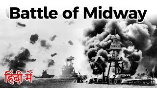 History of Battle of Midway Naval battle in the Pacific Theater of World War II [upl. by Oba]